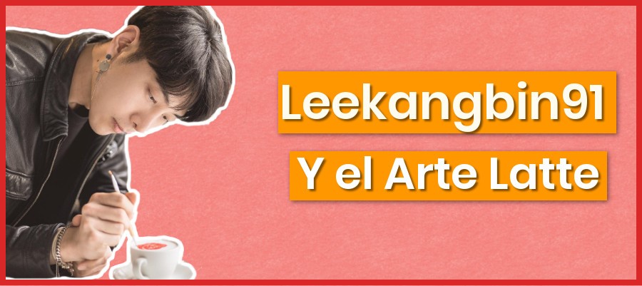 Leekangbin91 y el Arte Latte Leekangbin91 y el Arte Latte