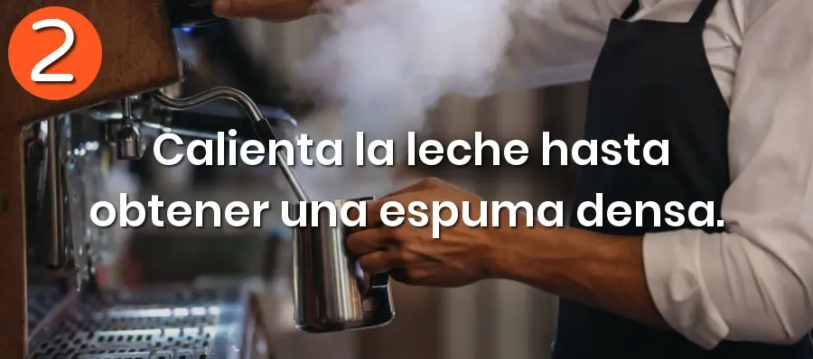calienta la leche hasta obtner una espuma densa
