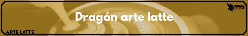 Dragón arte latte