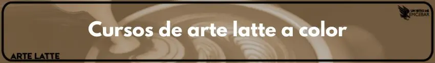 Cursos de arte latte a color