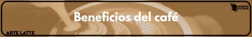 Beneficios del café