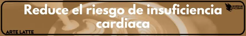 Reduce el riesgo de insuficiencia cardiaca