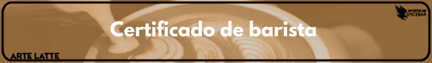Certificado de barista